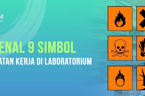 Mengenal 9 Simbol Keselamatan Kerja di laboratorium