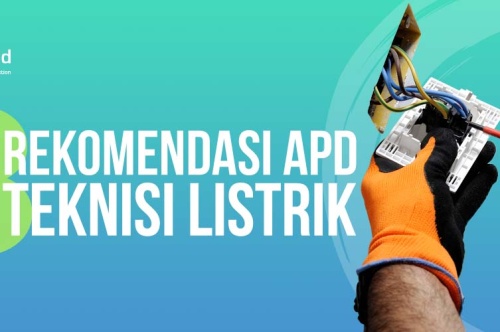 8 Rekomendasi APD Teknisi Listrik