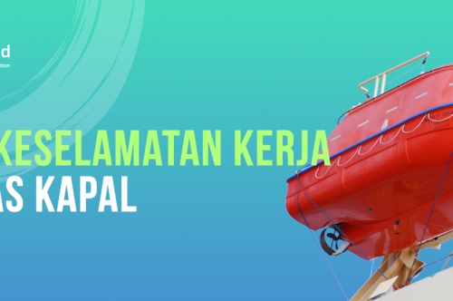 Alat Keselamatan Kerja di atas Kapal