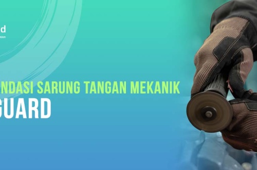 5 Rekomendasi Sarung Tangan Mekanik Safeguard