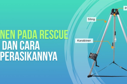 Komponen Pada Rescue Tripod dan Cara Mengoperasikannya 