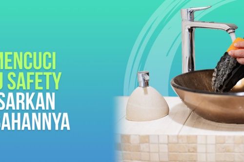 Cara Mencuci Sepatu Safety Berdasarkan Jenis Bahannya 
