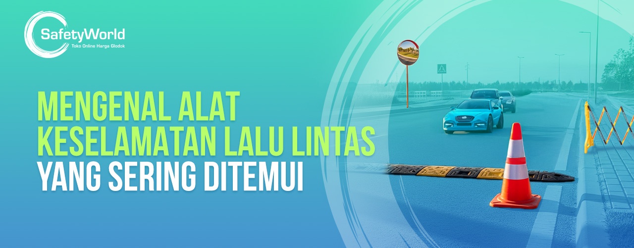 Mengenal Alat Keselamatan Lalu Lintas yang Sering Ditemui