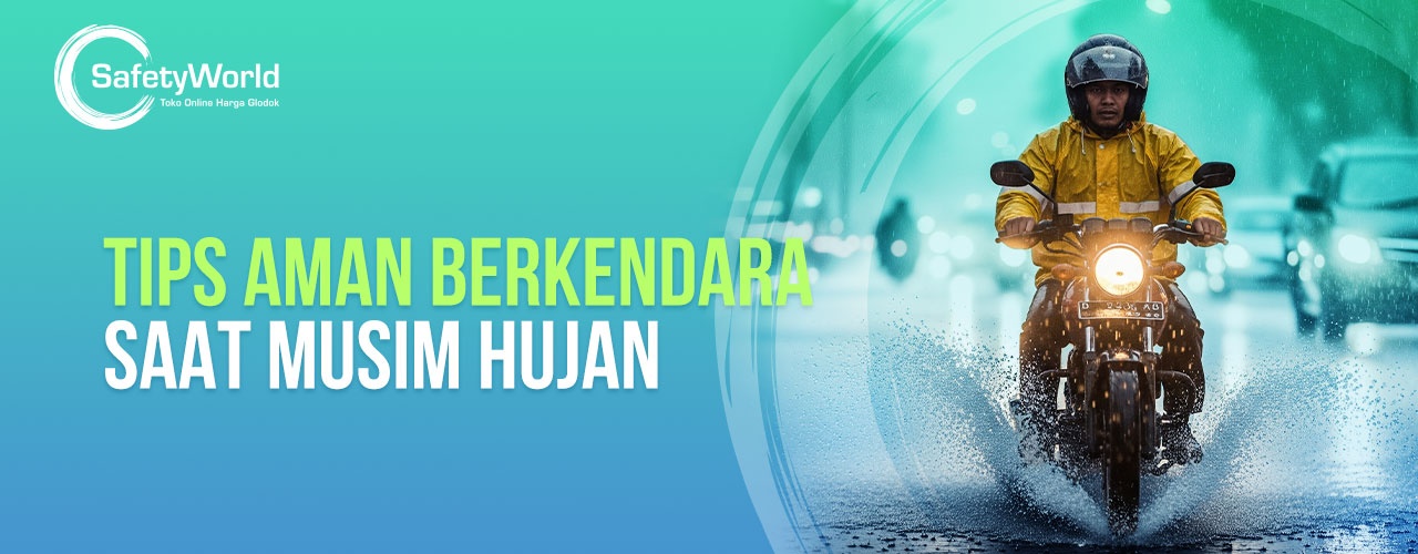 Tips Aman Berkendara Saat Musim Hujan