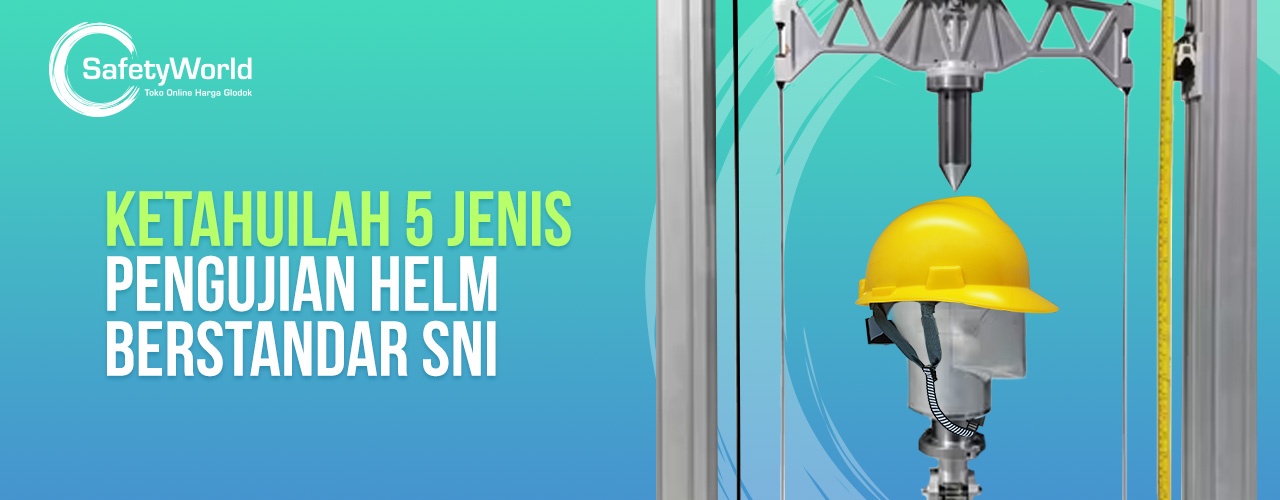 Ketahuilah 5 Jenis Pengujian Helm Berstandar SNI  