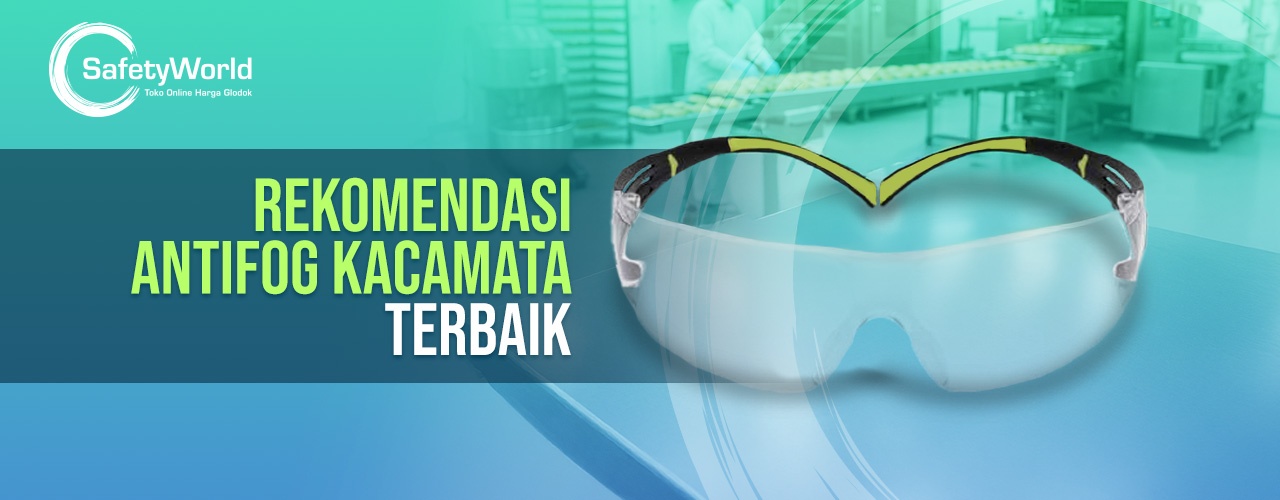 Rekomendasi Antifog Kacamata Terbaik 2024 