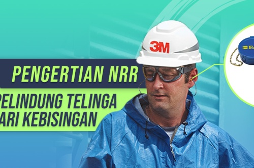 Pengertian NRR Alat Pelindung Telinga Dari Kebisingan  