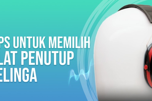 3 Tips Untuk Memilih Alat Penutup Telinga 