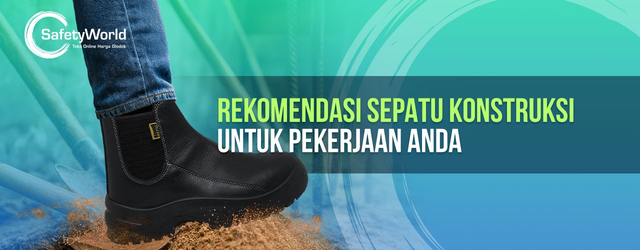 Rekomendasi Sepatu Konstruksi Untuk Pekerjaan Anda 