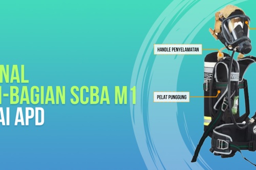 Mengenal Bagian Bagian SCBA M1 Sebagai APD  