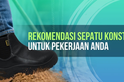 Rekomendasi Sepatu Konstruksi Untuk Pekerjaan Anda 