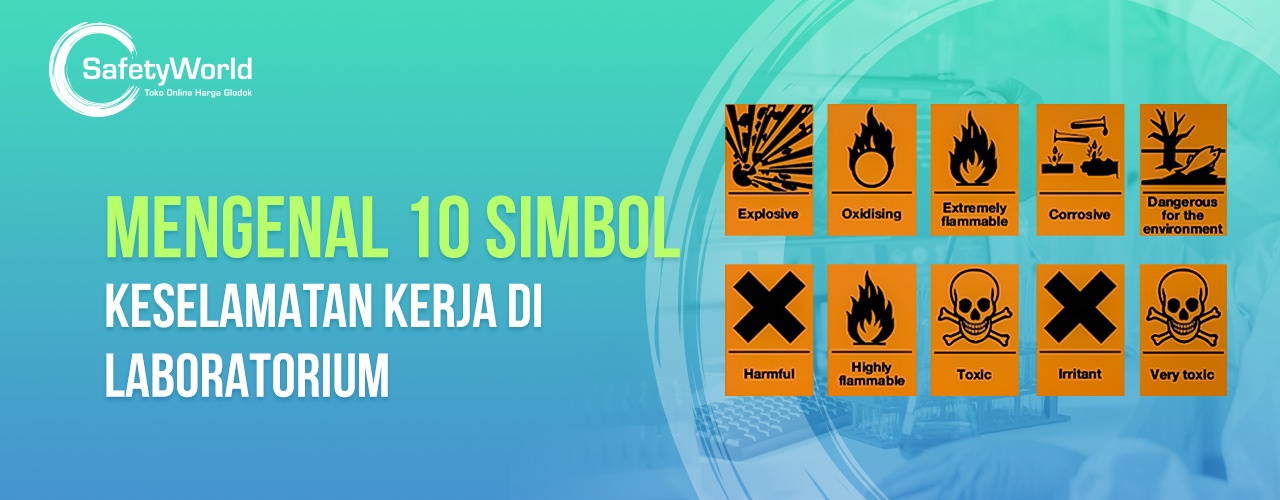 Mengenal 10 Simbol Keselamatan Kerja di laboratorium